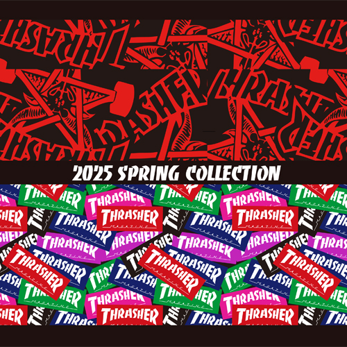 THRASHER 2025 SPRING/SUMMER COLLECTION